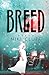 Breed (Breed #1)