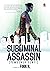 Subliminal Assassin (Issa R...