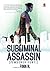 Subliminal Assassin (Issa Respati#1)