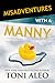 Misadventures with a Manny (Misadventures, #14)