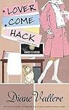 Lover Come Hack by Diane Vallere