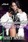 The Accidental Side Chick: Novella
