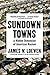 Sundown Towns by James W. Loewen