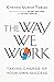 The Way We Work: Taking Charge of Your Own Success