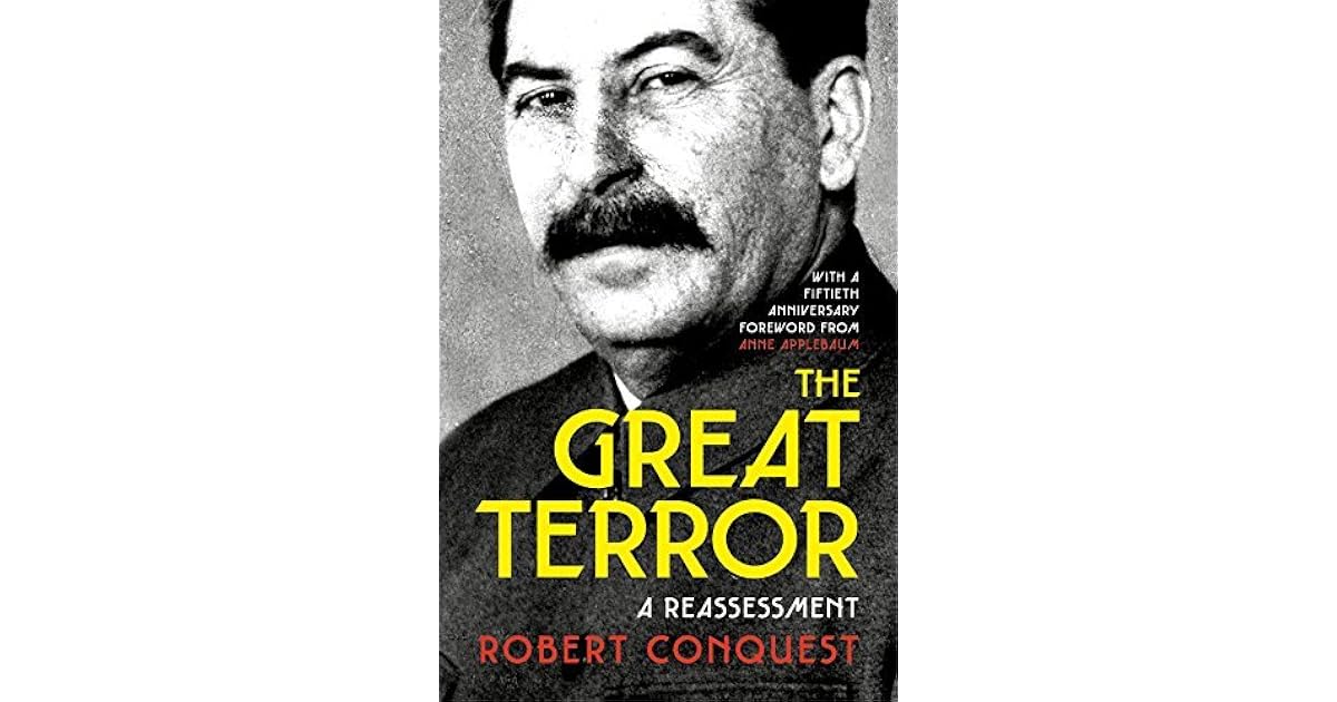 The Great Terror: A Reassessment by Robert Conquest