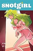 Snotgirl #11 My Second Date