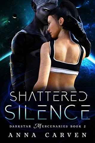 Shattered Silence (Darkstar Mercenaries #2)