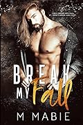 Break My Fall