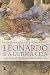 Leonardo e a Última Ceia:  Uma biografia da obra-prima de Da Vinci