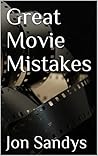 Great Movie Mistakes