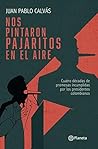 Nos pintaron pajaritos en el aire (Spanish Edition)
