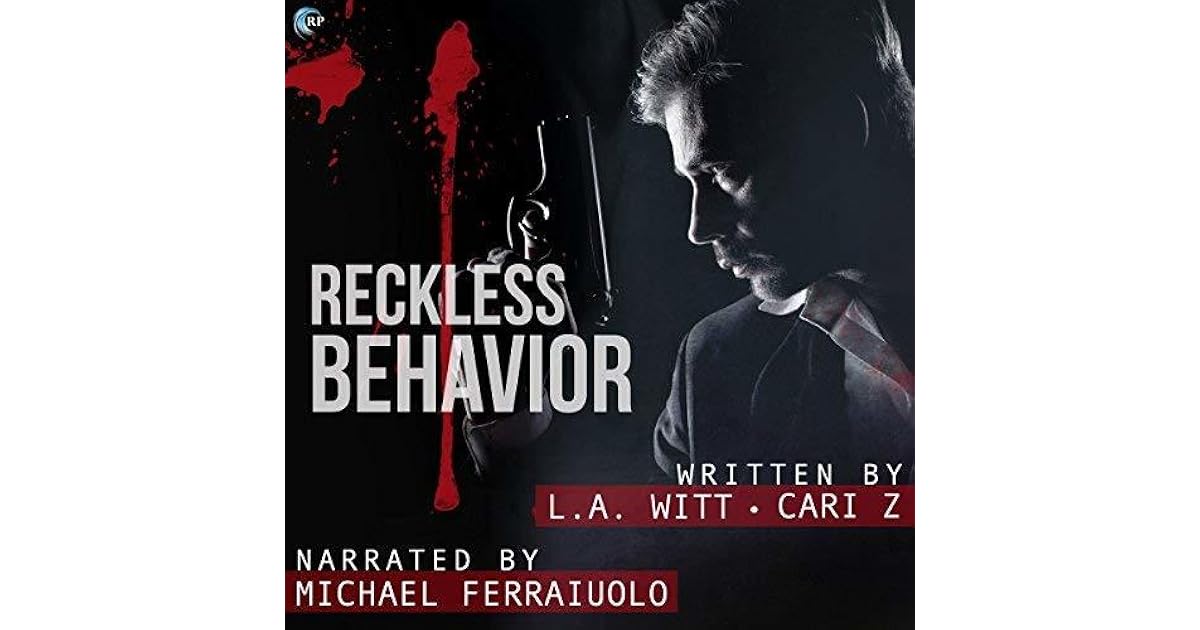 Reckless Behavior (Bad Behavior, 3) by L.A. Witt