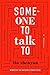 Someone to Talk To: A Novel (Sinotheory)