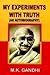 My Experiments With Truth (An Autobiography)