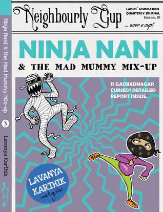 Ninja Nani & the Mad Mummy Mix-up (Ninja Nani, #3)