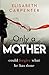 Only a Mother