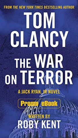 The War on Terror: A Jack Ryan Jr. Novel (Kindle Edition)