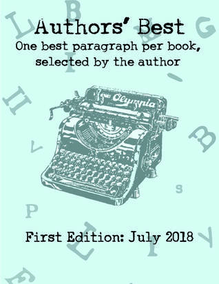 Authors' Best: One best paragraph per book, selected by the author (1st edition)