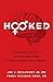 Hooked by Joe S. McIlhaney Jr.