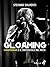 The Gloaming: I Radiohead e il crepuscolo del rock