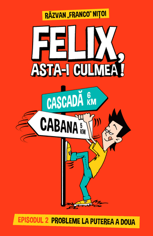 Felix, asta-i culmea! vol. 2