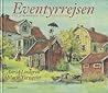 Eventyrrejsen - Fra Junibakken til Nangilima by Astrid Lindgren