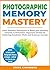 Photographic Memory Mastery...