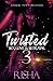 Twisted 3: Sex, Love & Betr...