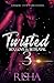Twisted 3 by Risha