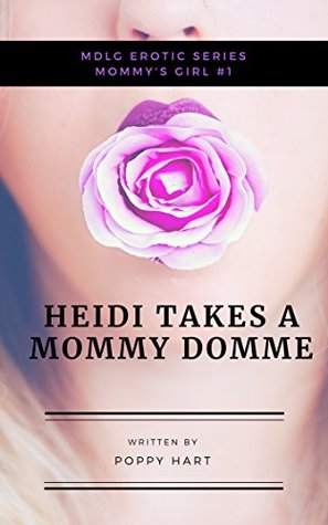 Heidi Takes A Mommy Domme: Mommy's Girl #1 (Kindle Edition)