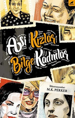 Asi Kızlar, Bilge Kadınlar (Paperback)