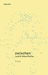 zwischen by Judith Nika Pfeifer