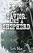 Savior, Like a Shepherd (Orphans of the West)
