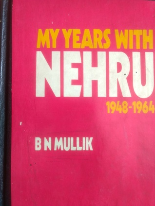 My Years With Nehru