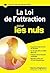 La Loi de l'attraction pour les Nuls
