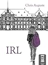 IRL by Chris Auguste