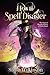 How to Spell Disaster (The Magical Misadventures of Emily Rand, #3)