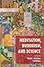 Meditation, Buddhism, and Science