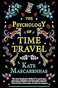 The Psychology of Time Travel
