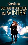 Schmetterlinge im Winter by Sarah Jio