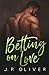 Betting on Love (Fighting f...