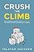 Crush the Climb by Talayah Jackson