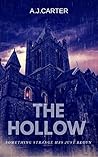 The Hollow: Something Strange Has Just Begun (An Insider Reveal Book 1) The Hollow: Something Strange Has Just Begun (An Insider Reveal Book 1)