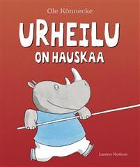 Urheilu on hauskaa!