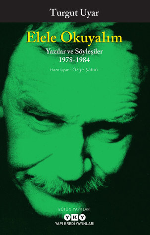 Elele Okuyalım - Yazılar ve Söyleşiler 1978-1984 (Paperback)