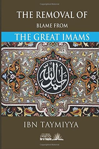 The Removal of blame from the Great Imams (Paperback)