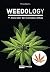 WEEDOLOGY: Alles über den Cannabis-Anbau (German Edition)