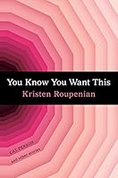 You Know You Want This: "Cat Person" and Other Stories