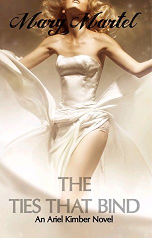 The Ties That Bind (Ariel Kimber, #4)