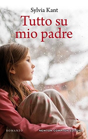 Tutto su mio padre (Italian Edition)